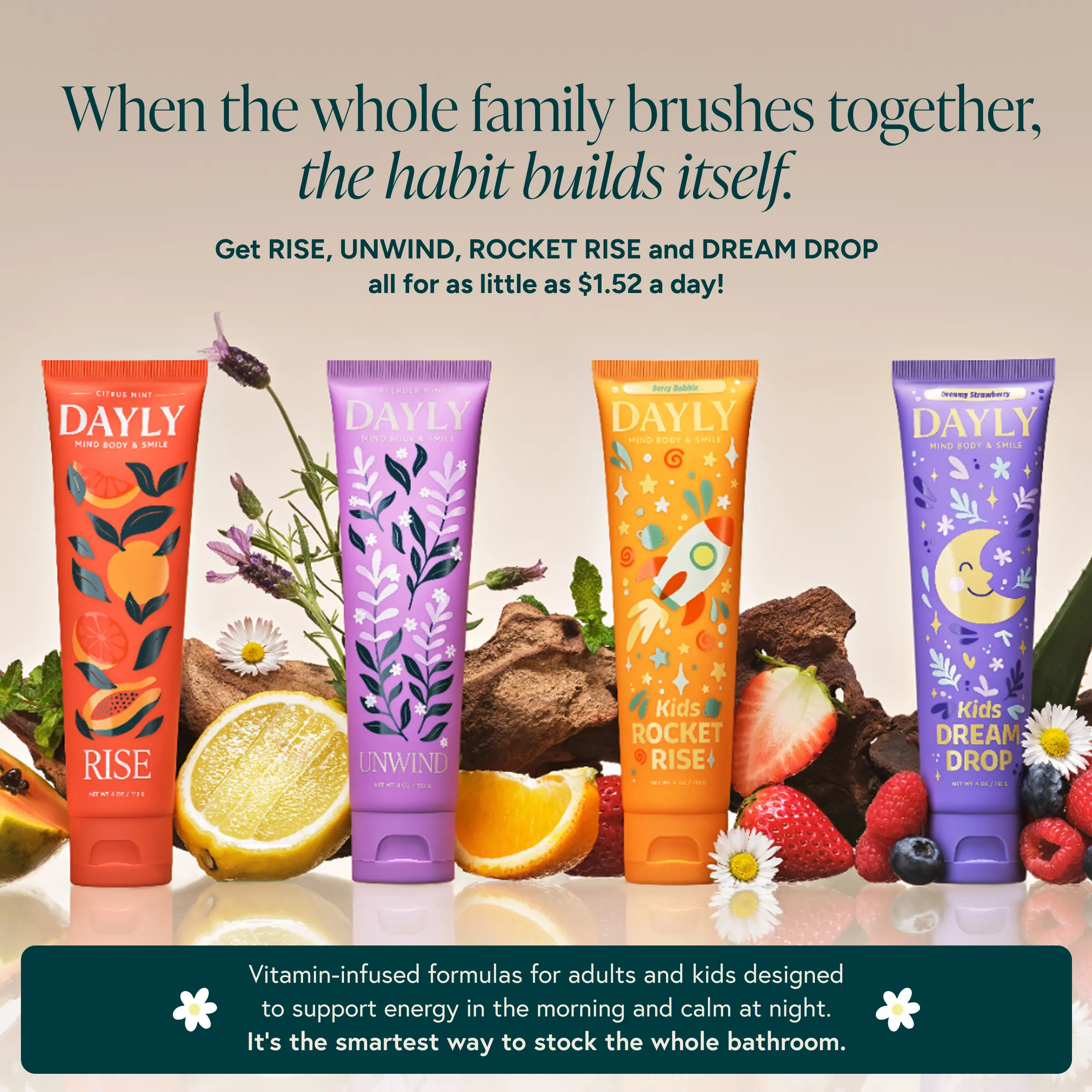 DAYLY Family 4-Pack (RISE + UNWIND + ROCKET RISE + DREAM DROP)  Vitamin Infused Toothpaste - AM and PM set for Adult and Kids