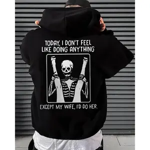 Today I Don’t Feel Like Doing Anything Hoodie – Funny Husband T Shirt– Skeleton Marriage Joke – Adult Humor Gift for Couples