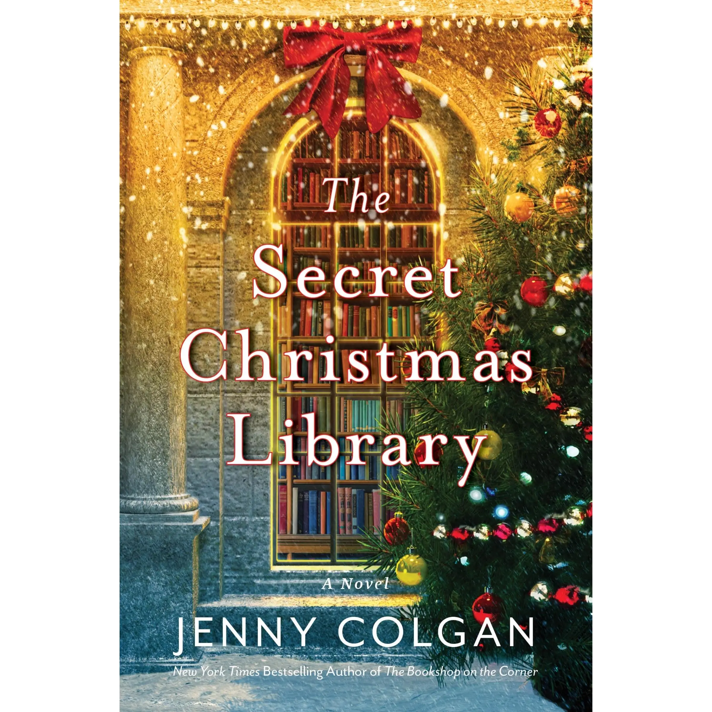 The Secret Christmas Library: A Novel by Jenny Colgan [Paperback Book]