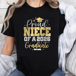 100% Cotton Proud Niece Of A 2026 Graduate Graduation Celebration Family Gift For Niece T-Shirt