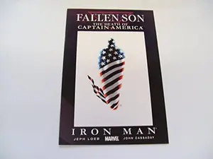 USED-FALLEN SON THE DEATH OF CAPTAIN AMERICA IRON MAN 2007 MARVEL COMICS by Jeph Loeb (Paperback)
