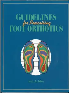 USED-Guidelines for Prescribing Foot Orthotics by Reiley, Mark A., M.D. (Paperback)