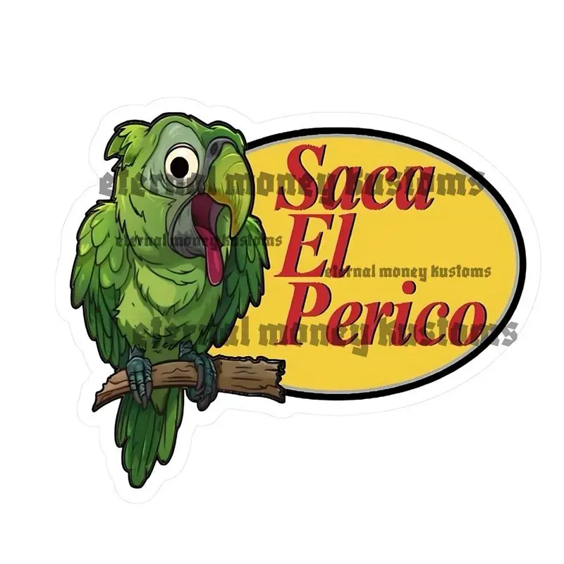 Saca El Perico Sticker - Mexican car decoration sticker