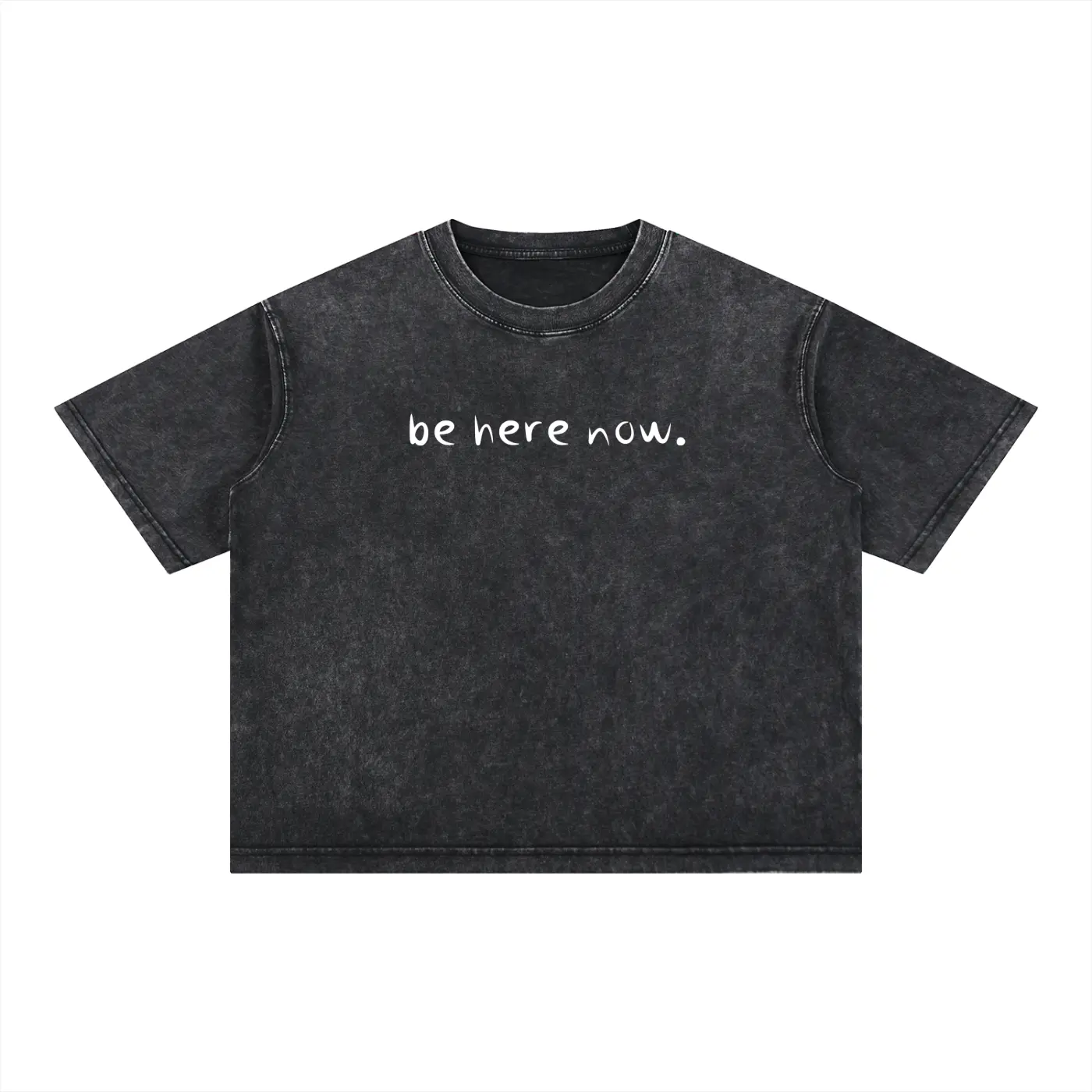 be here now.