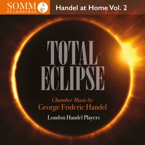 London Handel Players - Total Eclipse - Handel at Home Vol. 2  [COMPACT DISC - CD]