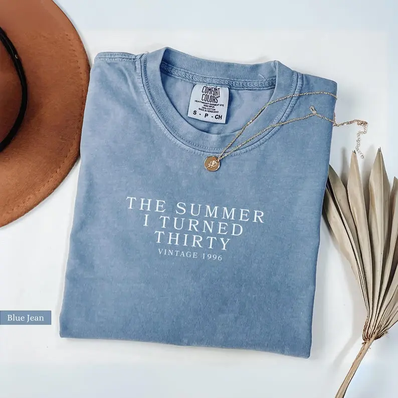 Custom Comfort Colors 30th Birthday Shirt, The Summer I Turned Thirty, 30th Birthday Gift, In My Thirties Era