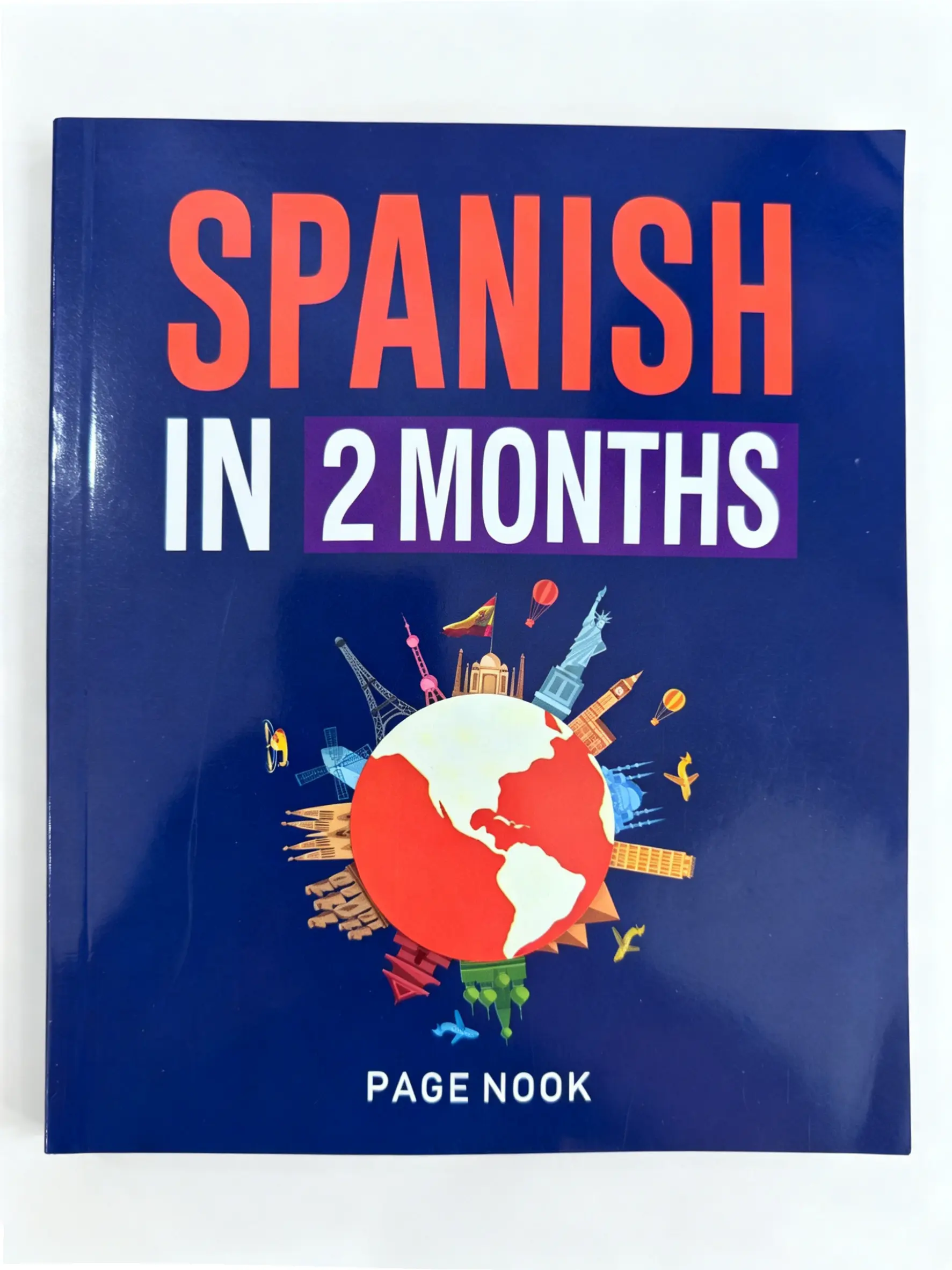 Spanish Learning Modern Tutorial Series Book - 2-Month Essential Travel Guide for Spain with Companion Navigation