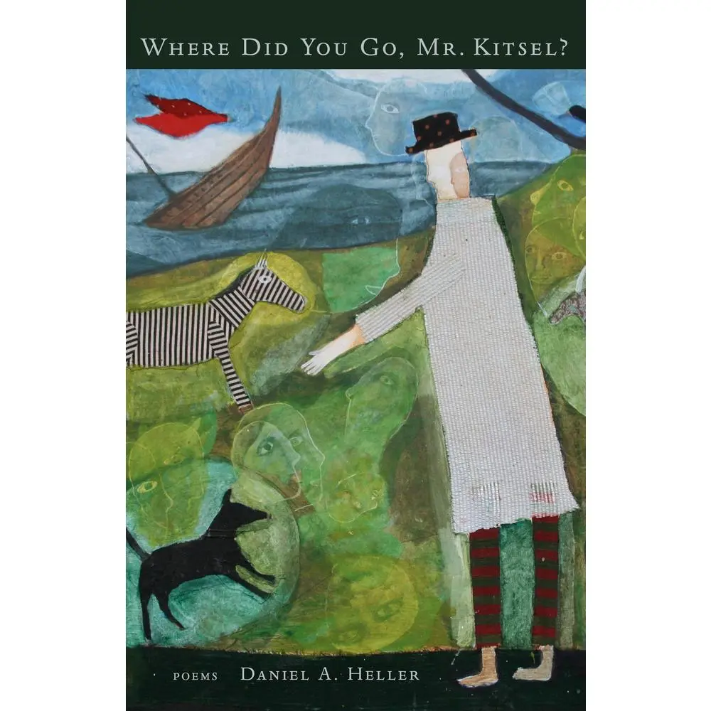 USED-Where Did You Go, Mr. Kitsel? by Heller, Daniel a. (Paperback)