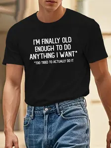 Mens Funny Slogan T-Shirt Finally Old Enough to Do