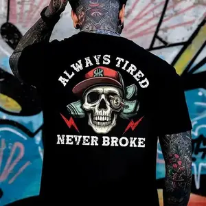 MONO LABEL "Always Tired Never Broke" Print Men's T-shirt, Top Menswear, Unsex Tee Shirt Casual Streetwear
