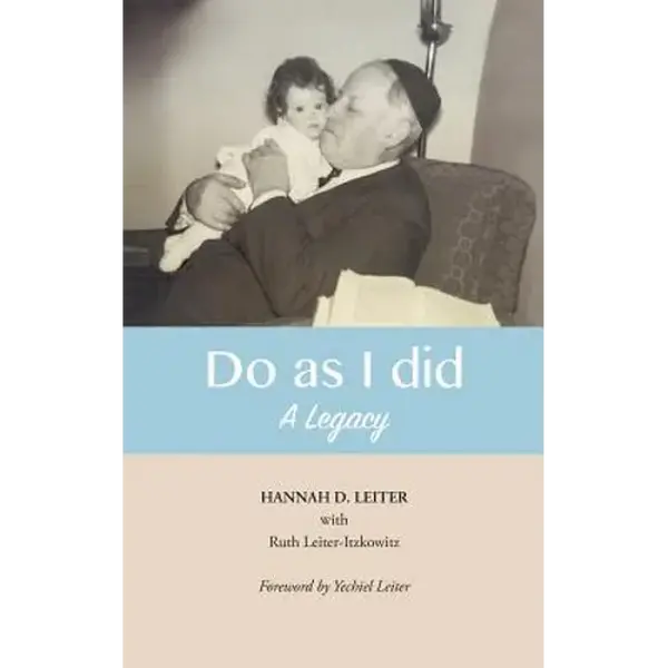 Do as I did: A Legacy - Hardcover