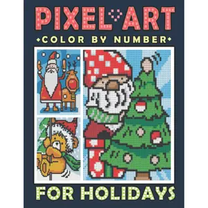 Pixel Art Color by Number for Holidays: Mystery Mosaics Coloring Book with Beautiful & Cozy Christmas Designs - Large Print Color Quest for Stress Relief & Relaxation (Mystery Mosaics Color By Number) Paperback – October 18, 2022