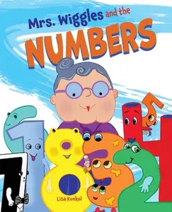 Mrs. Wiggles and the Numbers: Read Aloud Counting Picture Book -- Lisa Konkol, Paperback