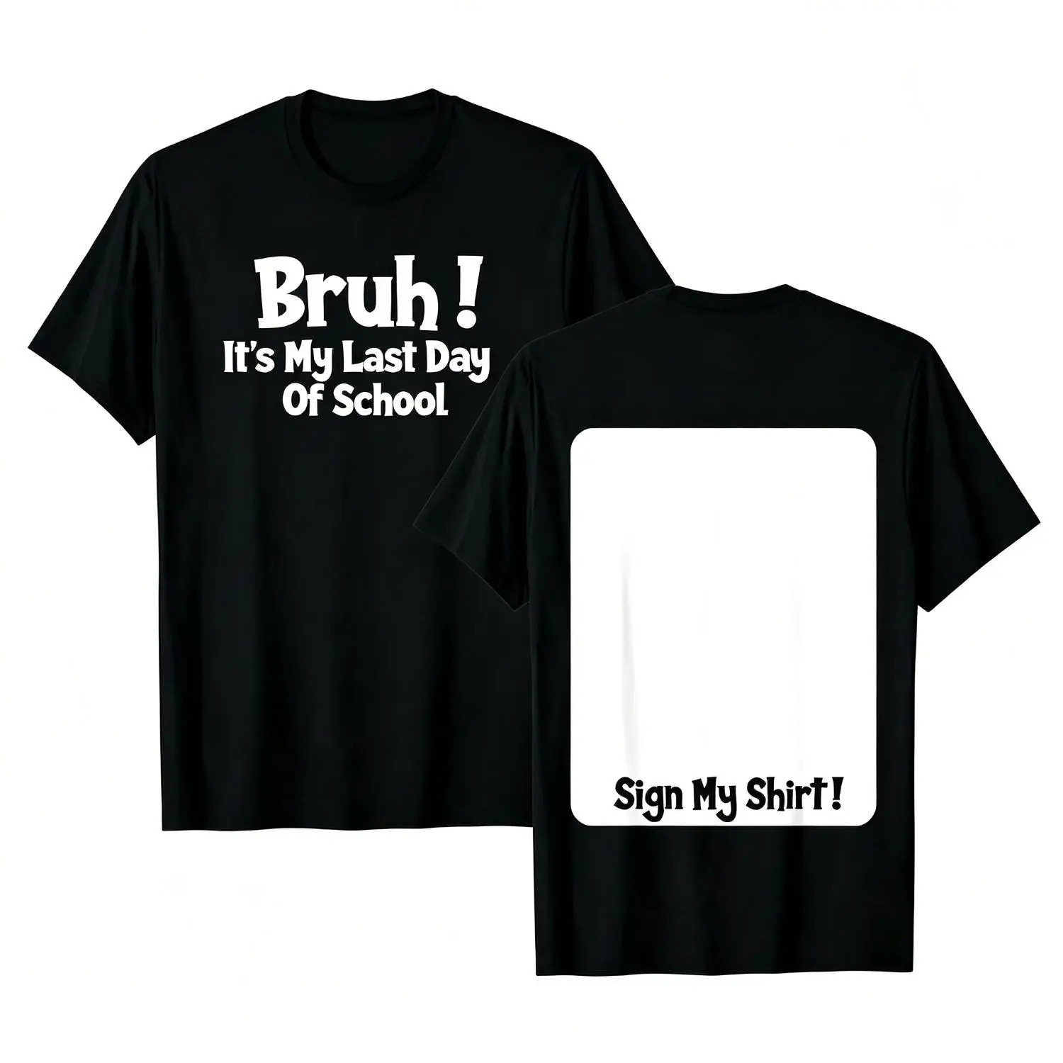 Summer t Shirts Graduation Sign My Shirt Tee Perfect for Class Signatures When Your Last Day Of School Calls For A Signature Shirt The Viral "Sign My Shirt" Tee That Broke My Last Day