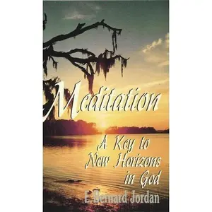USED Book - Meditation - A Key to New Horizons in God by E. Bernard Jordan (Paperback) - English