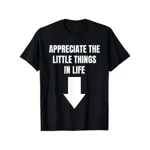 Unisex Cotton Graphic T-Shirt, 'Appreciate The Little Things in Life' Print, Casual Round Neck Short Sleeve, Glossy Black with White Arrow Design, Comfortable Breathable All-Season Top, Ideal for Double Tshirt Crewneck Shortsleeve