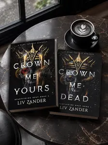 Crown Me Dead and Crown Me Yours by Liv Zander – Complete Heartstring Duet 2-Book Set, Dark Fantasy Romance Novels, Gothic Romantasy Series, Cursed Kingdom, Royal Intrigue, Morally Gray Characters, BookTok Fantasy Romance Gift Collection for Readers.