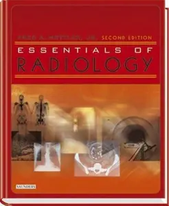 USED-Essentials of Radiology: Common Indications and Interpretation by Fred A. Mettler Jr. MD  MPH (Paperback)