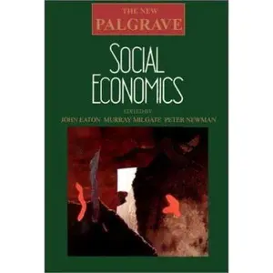 USED-Social Economics (NEW PALGRAVE (SERIES)) by John Eatwell (Paperback)