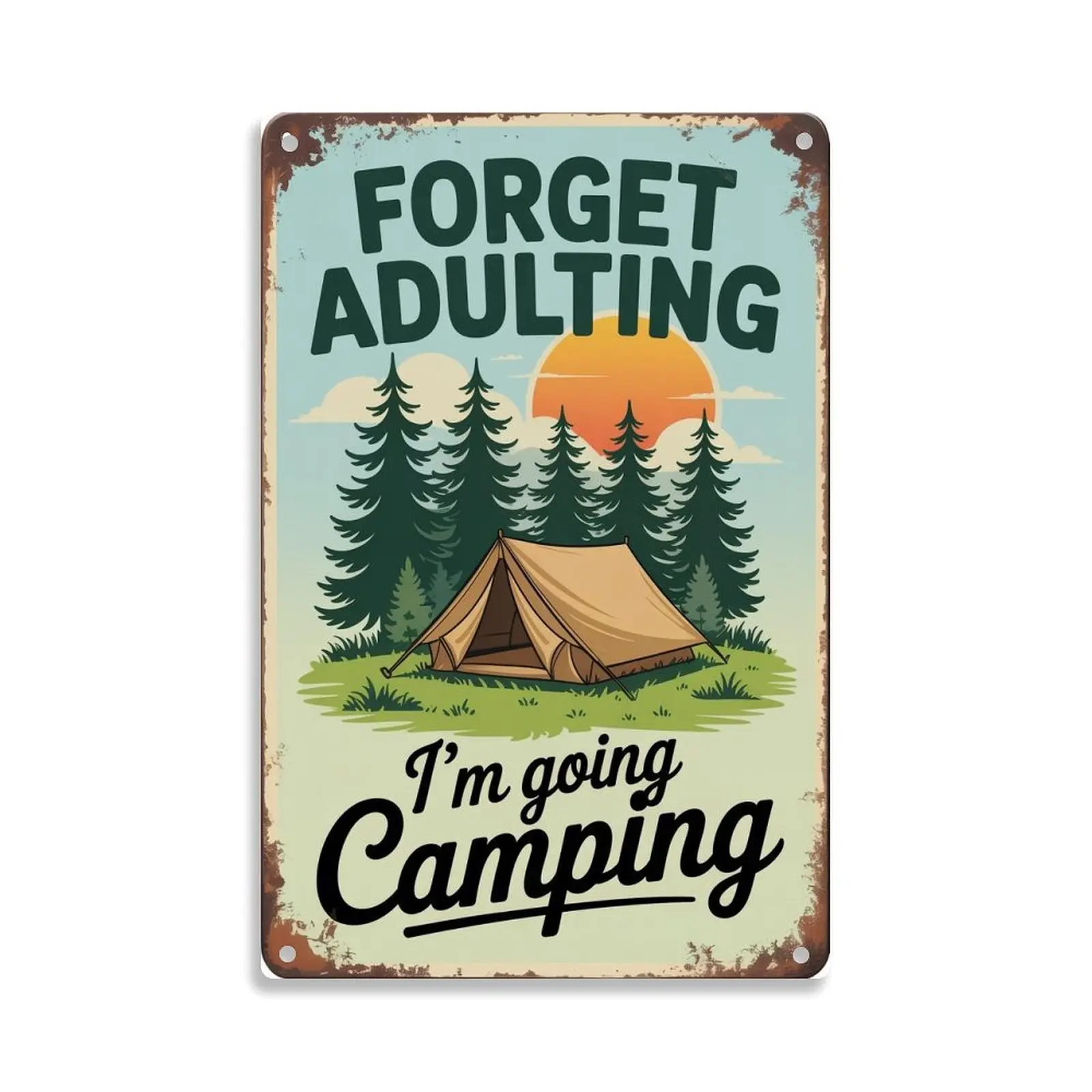 Forget Adulting Camping Tin Sign， Vintage Camping Tent in Forest Metal Sign Print Aesthetic Room Decoration for Home Bedroom Kitchen Bar Dorm Bathroom Wall Decor 8 X 12 Inch