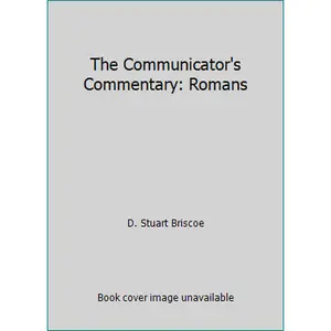USED-The Communicator's Commentary: Romans by D. Stuart Briscoe (Paperback)