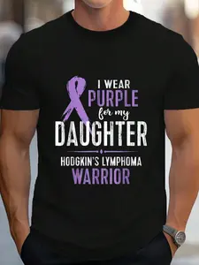100% Cotton Hodgkins Lymphoma Awareness TShirt My Daughter Warrior T-Shirt Women's Men's Graphic Tee Crew Neck summer vacation Tops