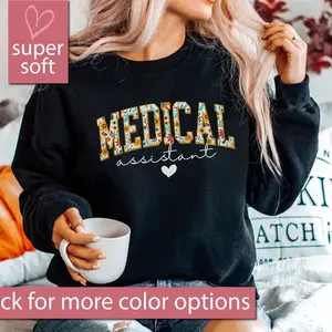 Floral Medical Assistant Sweatshirt, Gift For Coworker, Employee Gifts, Assistant Gifts, Nurse Appreciation, Gifts For Medical Assistant, Unisex