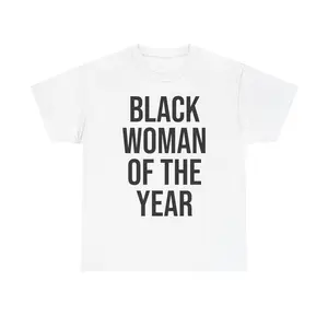 Black Woman of the Year T-Shirt humor funny