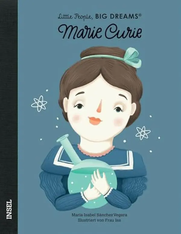 USED-Marie Curie: Little People, Big Dreams. Deutsche Ausgabe by Isabel Sánchez Vegara (Hardcover)