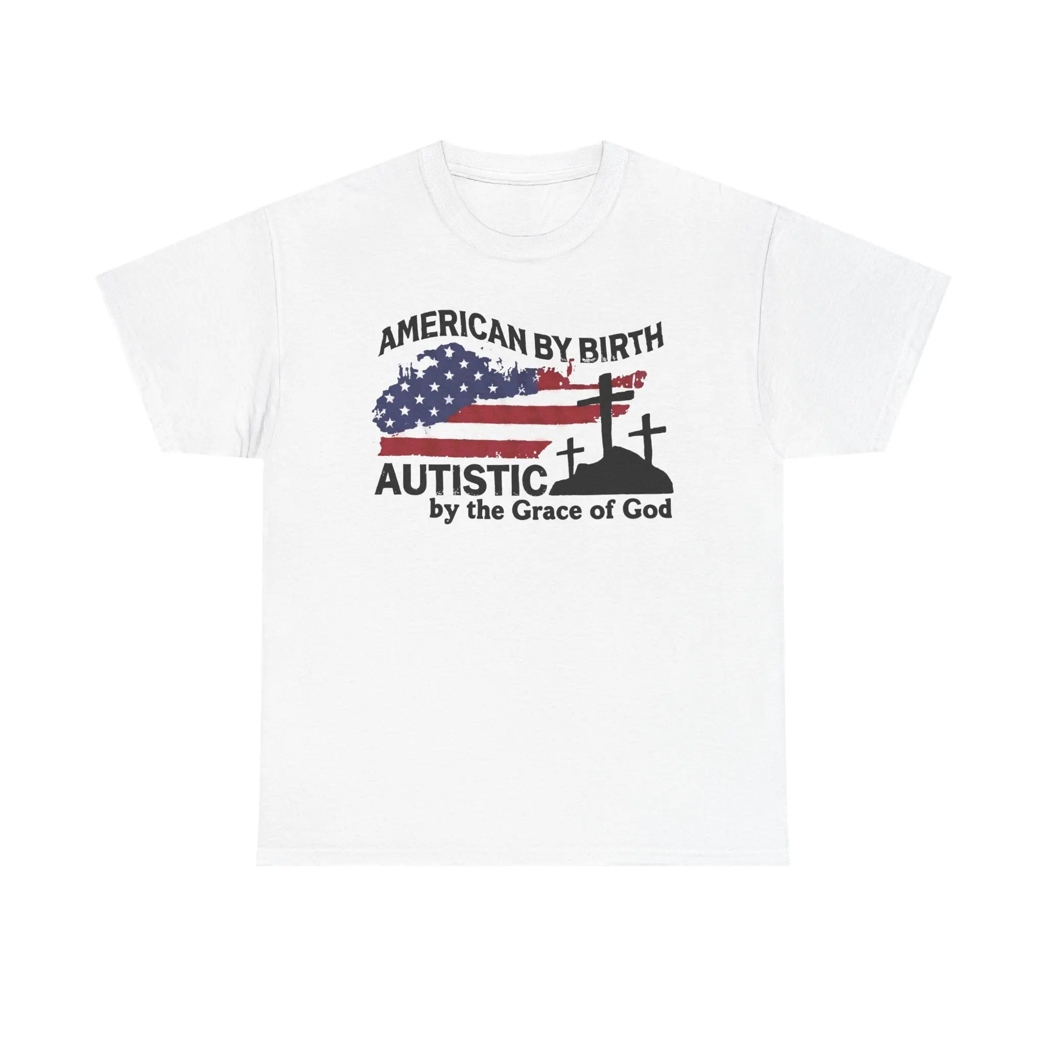 American By Birth, Autistic By The Grace of God Tshirt, 100% Cotton Funny Autism USA Shirt