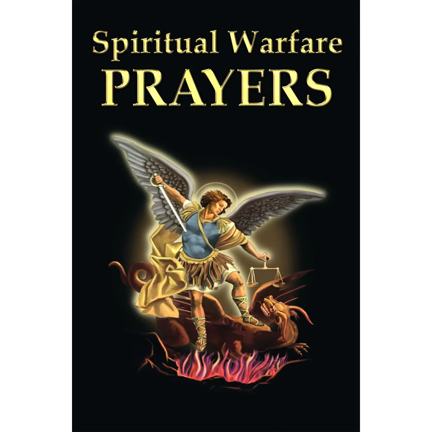 Spiritual Warfare Prayers Paperback – January 1, 2005 by Valentine Publishing House (Author)