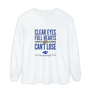 Clear Eyes, Full Hearts Long Sleeve T-Shirt, Friday Night Lights Tee, Dillon Panthers Shirt
