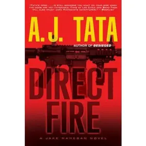 USED-Direct Fire (A Jake Mahegan Thriller) by A. J. Tata (Hardcover)