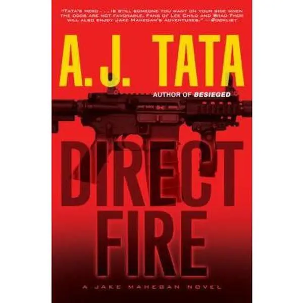 USED-Direct Fire (A Jake Mahegan Thriller) by A. J. Tata (Hardcover)