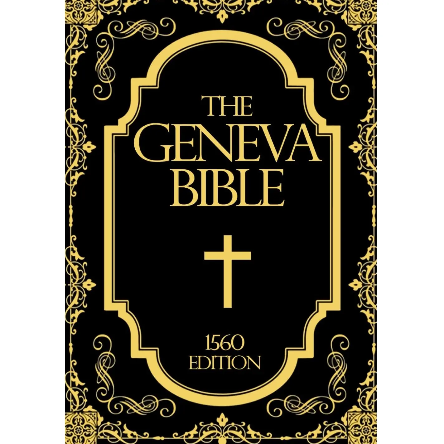 The Geneva Bible in English The Bible of the Protestant Reformation
