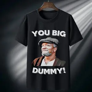 You Big Dummy T-Shirt Vintage 80S Sanford City Redd Foxx Sanford And Son Adult Tee 100% Pure Cotton Unisex Design Michael Jackson Tee Shirt