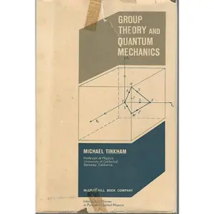 USED-Group Theory and Quantum Mechanics by Michael Tinkham (Hardcover)