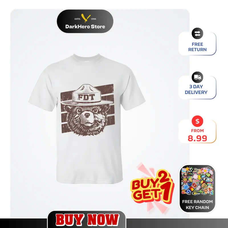 Smokey Shirt , Forest Service Shirt National Parks Shirt Anti Trum T-Shirt For Unisex Graphic Tees Print Top Casual Streetwear Gifts Shirts