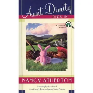 USED-Aunt Dimity Digs In (An Aunt Dimity Mystery) by Nancy Atherton (Hardcover)