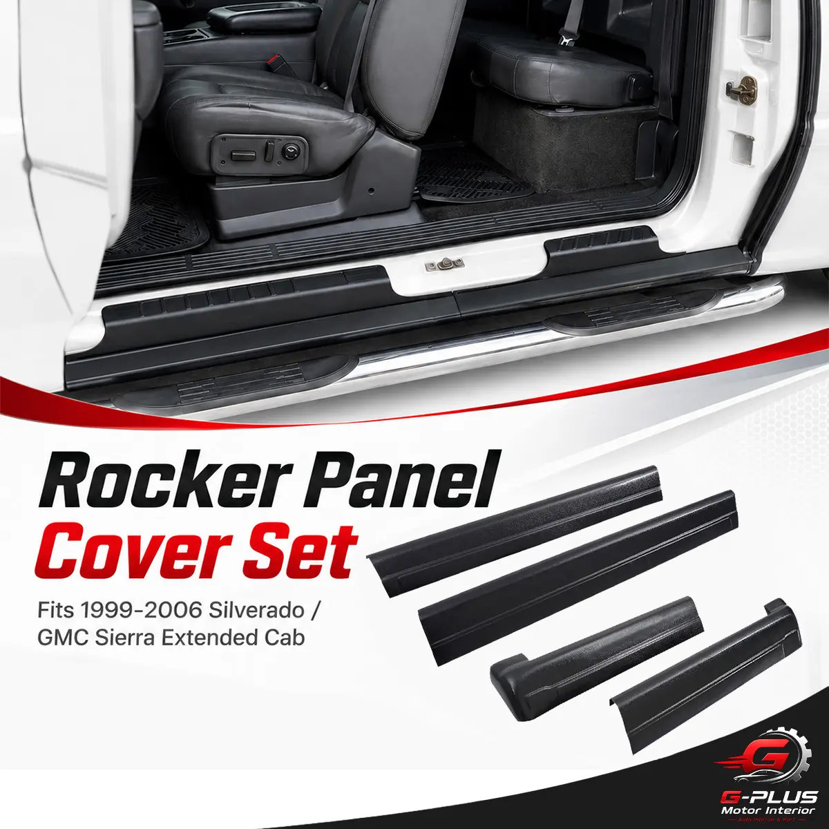 G-PLUS Motor Interior Rocker Panels Covers Fit For 99-06 Chevy Silverado/GMC Sierra Extended Cab 14068
