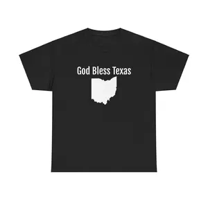 "God Bless Texas" Ohio t