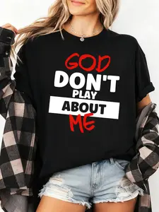 Unisex God Dont Play About Me Inspirational Faith Graphic Geometric Fitted Tee Adults & T-Shirt Black Christ Christian Tops Casual Top Spring, Streetwear