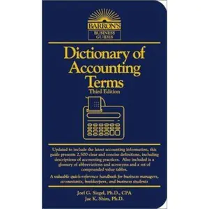 USED-Dictionary of Accounting Terms (Barron's Business Guides) by joel-g-siegel-dr-jae-k-shim (Paperback)
