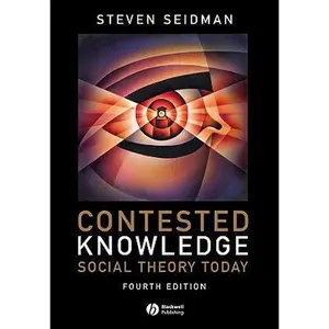 USED-Contested Knowledge: Social Theory Today by Steven Seidman (Paperback)
