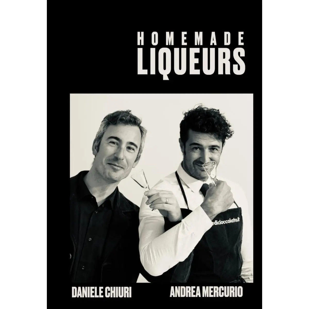 Homemade LIQUEURS: 60 recipes, 60 videos! Click on the QR Code and begin your journey into the world of liquors! Paperback – August 27, 2024