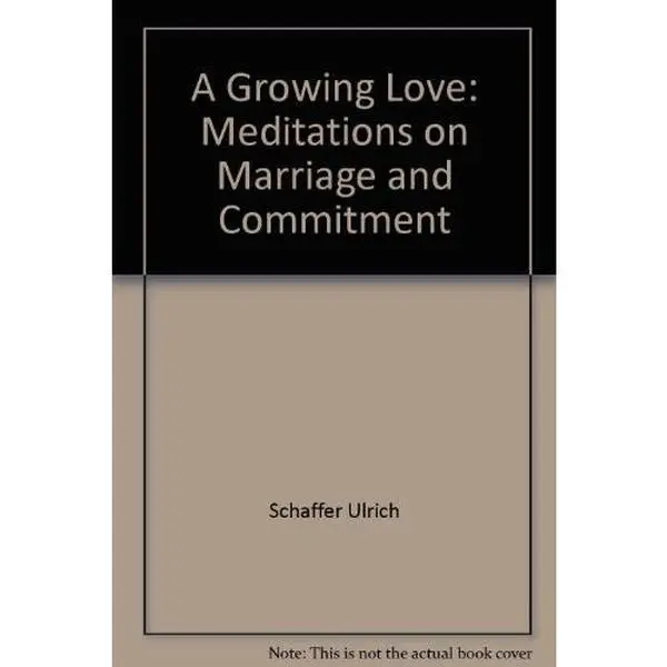 USED Book - A Growing Love: Meditations on Marriage and Commitment by Ulrich Schaffer (Paperback) - english