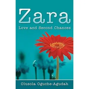 USED-Zara: Love and Second Chances by Oguche-Agudah, Olusola (Paperback)