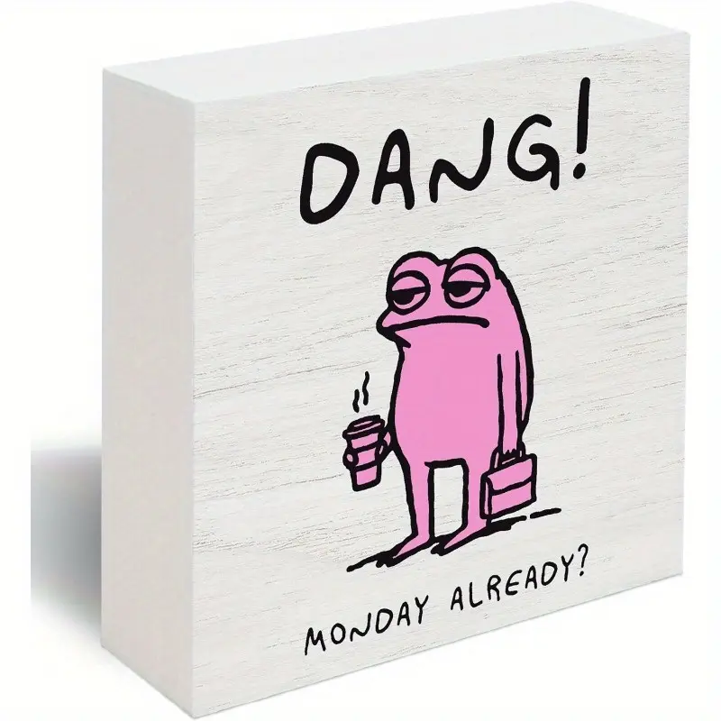 Dang Monday Funny Saying Sign, Mental Health Decor, Sarcastic Adult Humor Sublimation Plaque Box Sign Desk Decorations for Home Office Desk Shelf Table Decor 5X5 Inches