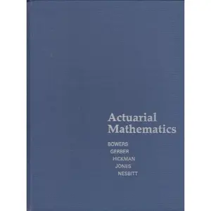 USED-Actuarial Mathematics by Newton L. Bowers Jr. (Hardcover)