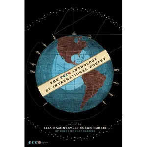 The Ecco Anthology of International Poetry by Ilya Kaminsky||Susan Harris||Words Without Borders [Paperback Book]